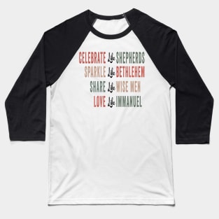 Celebrate like shepherds Baseball T-Shirt